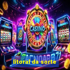 litoral da sorte
