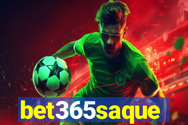 bet365saque