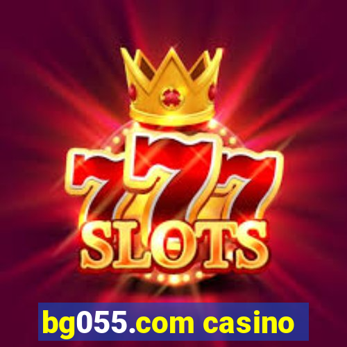 bg055.com casino