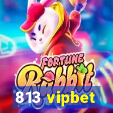 813 vipbet
