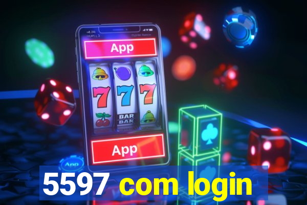 5597 com login