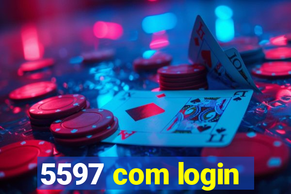 5597 com login
