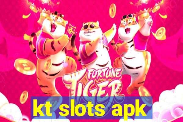 kt slots apk
