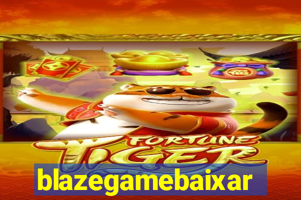 blazegamebaixar