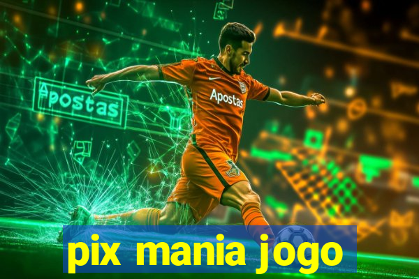 pix mania jogo