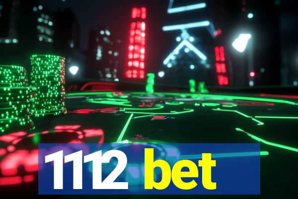 1112 bet