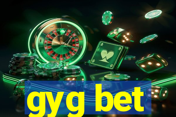 gyg bet