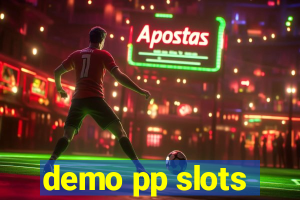 demo pp slots