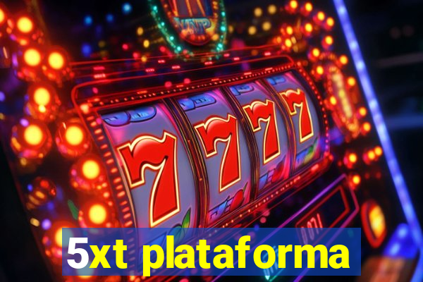 5xt plataforma