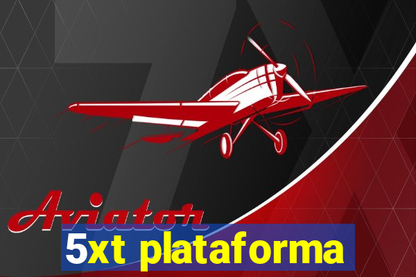 5xt plataforma