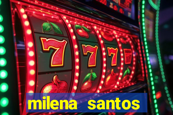 milena santos vizinhas gostosas