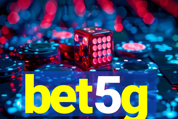 bet5g
