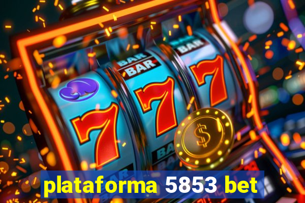 plataforma 5853 bet