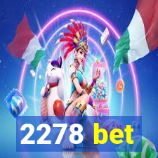 2278 bet