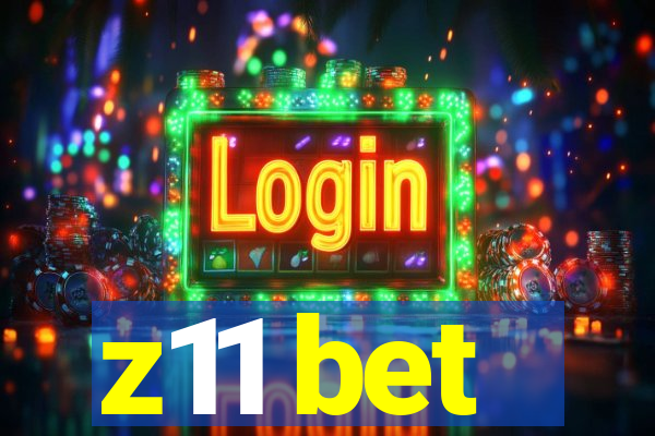 z11 bet