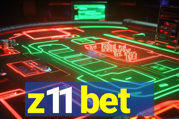 z11 bet