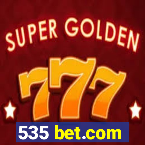 535 bet.com