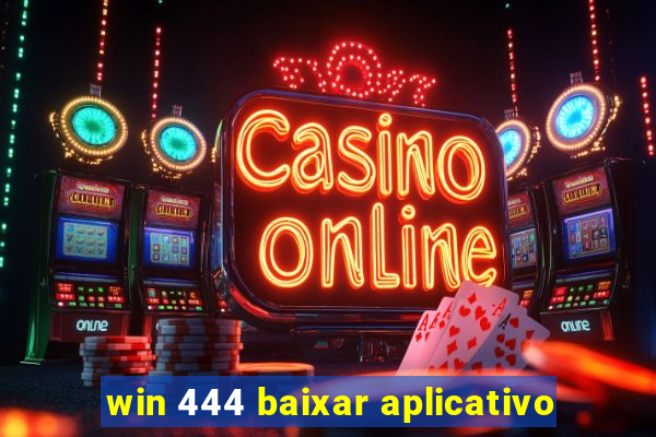 win 444 baixar aplicativo