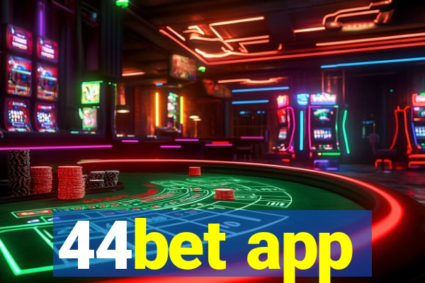 44bet app