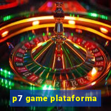 p7 game plataforma