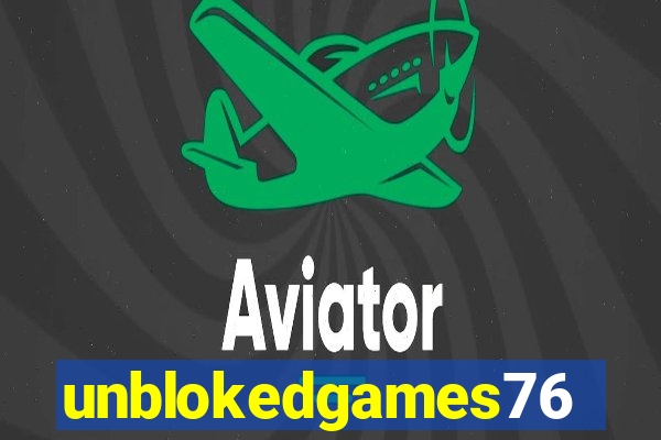 unblokedgames76