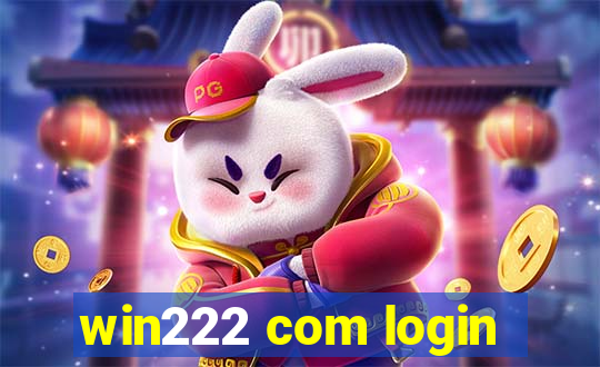 win222 com login