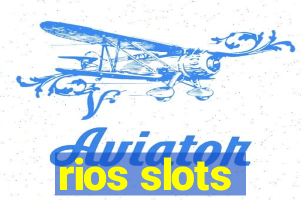 rios slots