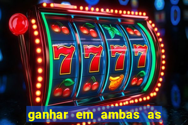 ganhar em ambas as partes do jogo