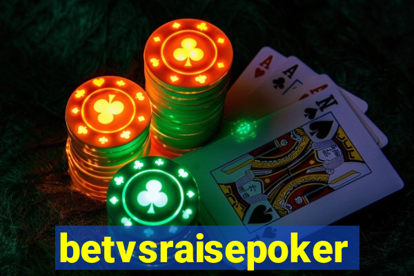 betvsraisepoker
