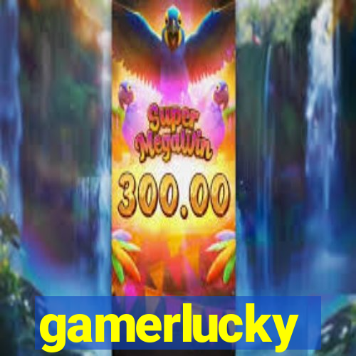gamerlucky