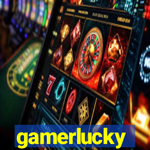 gamerlucky