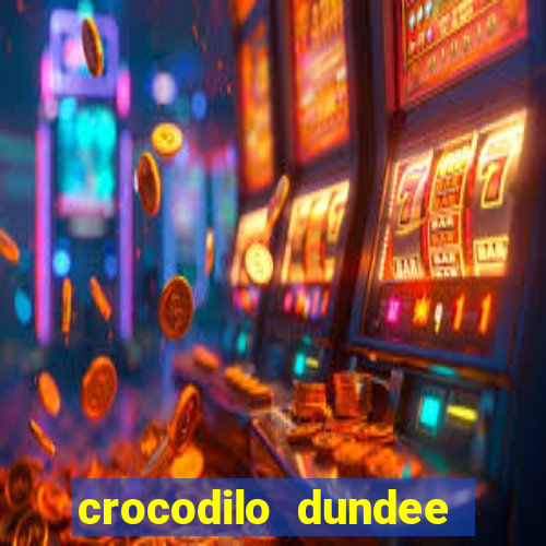 crocodilo dundee filme completo dublado