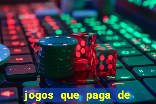 jogos que paga de verdade via pix