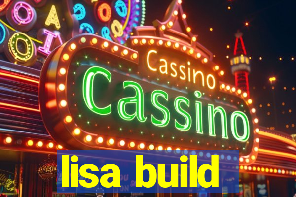 lisa build