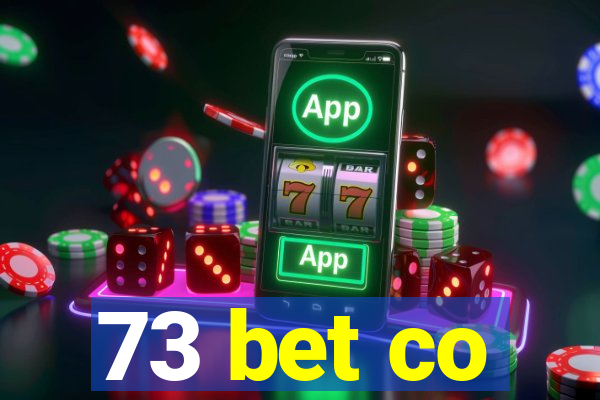 73 bet co