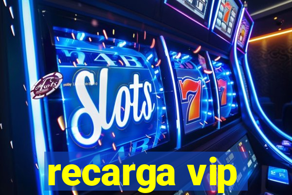 recarga vip