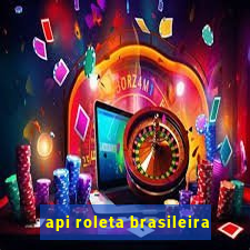api roleta brasileira