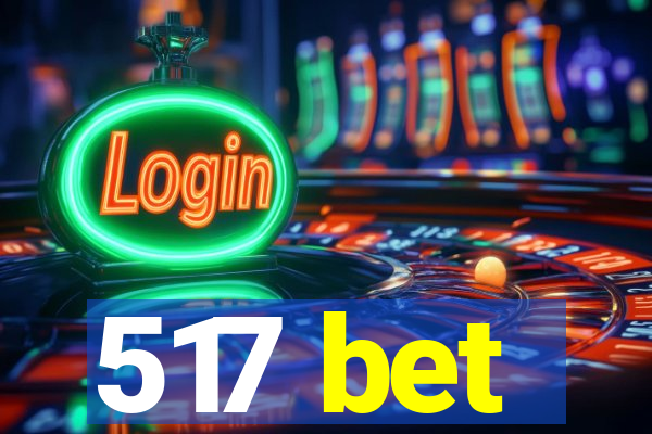 517 bet