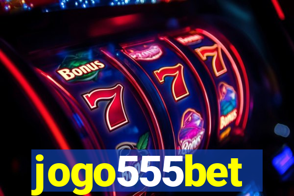 jogo555bet