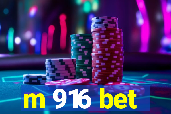 m 916 bet
