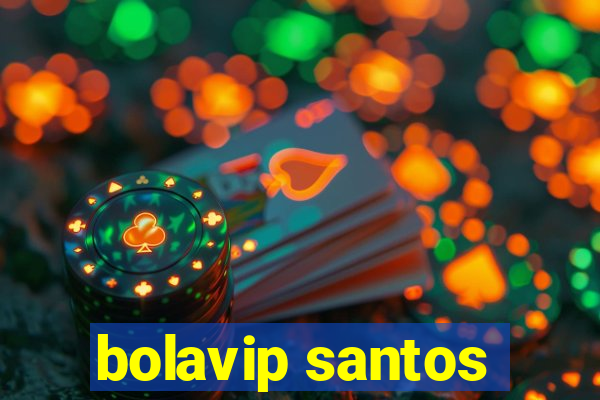 bolavip santos