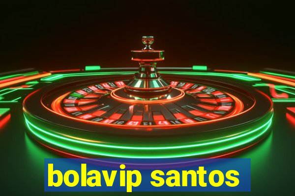 bolavip santos