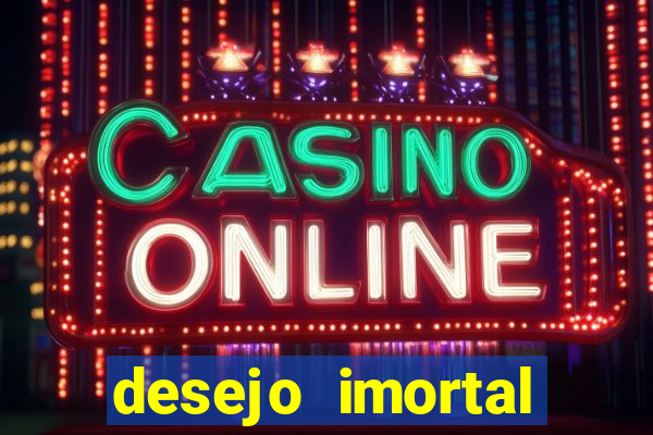 desejo imortal cifra simplificada gusttavo lima