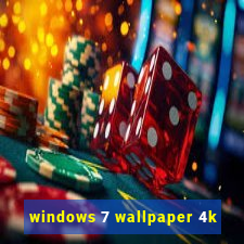 windows 7 wallpaper 4k