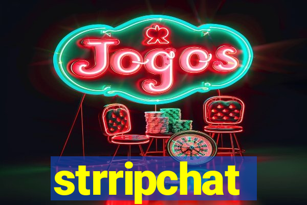 strripchat
