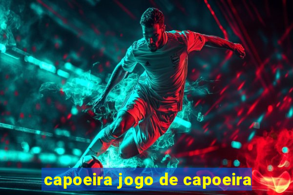 capoeira jogo de capoeira
