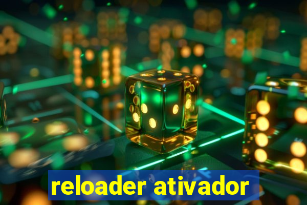 reloader ativador