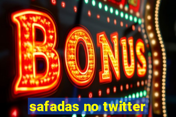 safadas no twitter