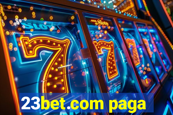 23bet.com paga
