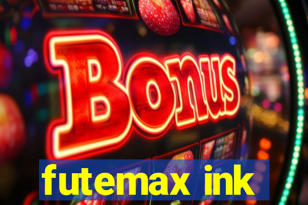 futemax ink